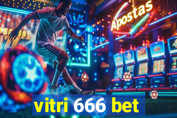 vitri 666 bet